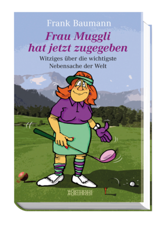 Frau Muggli hat jetzt zugegeben
