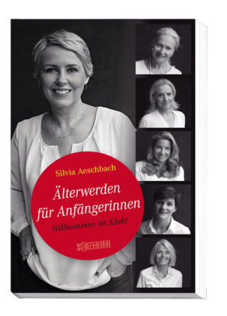 Älterwerden für Anfängerinnen